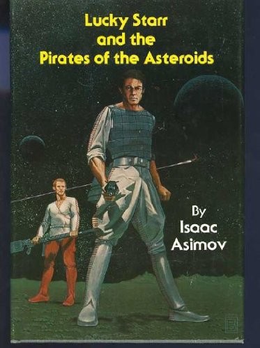Lucky Starr and the Pirates of the Asteroids