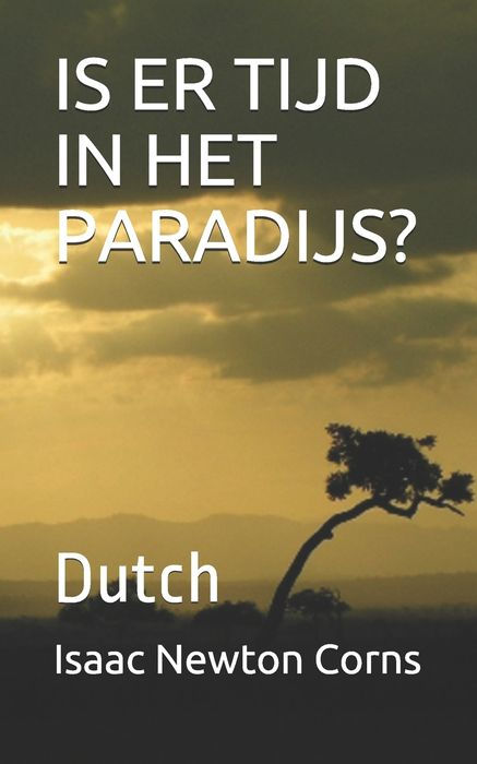 IS ER TIJD IN HET PARADIJS?: Dutch