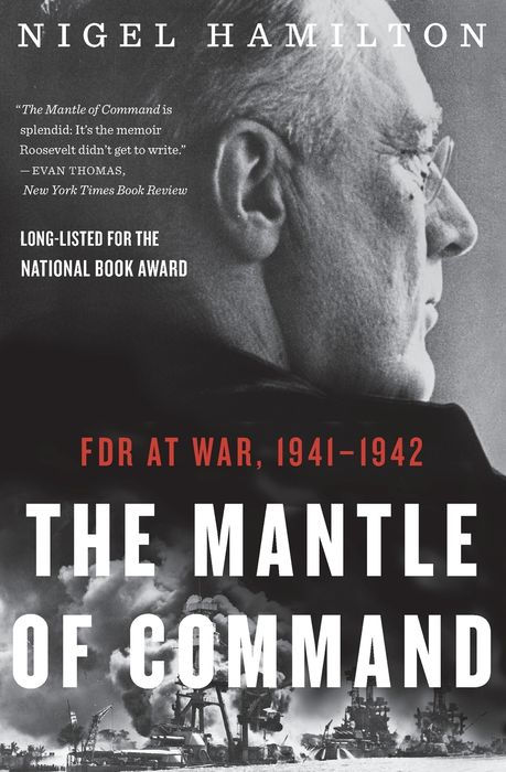 The Mantle of Command: FDR at War, 1941-1942