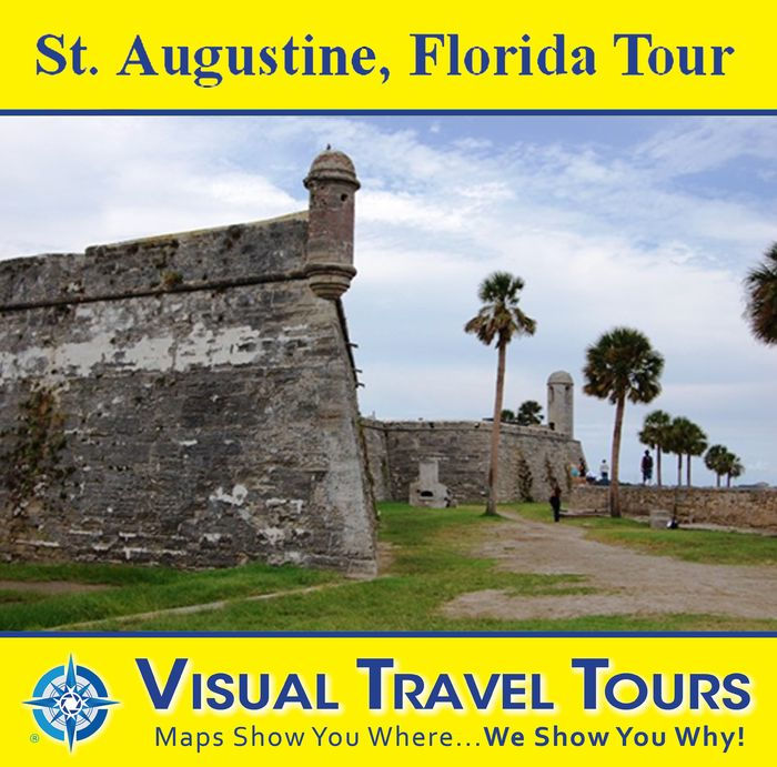 ST. AUGUSTINE, FLORIDA TOUR - a Self-Guided Pictorial Walking Tour