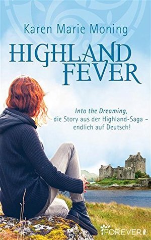 Highland Fever: Into the dreaming, die Story aus der Highland-Saga - endlich auf Deutsch!