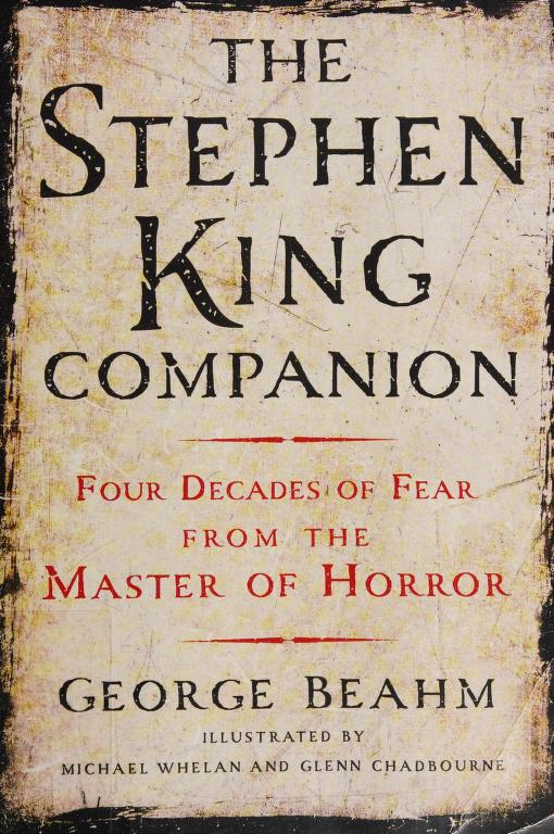 The Stephen King Companion: Four Decades of Fear From the Master of Horror