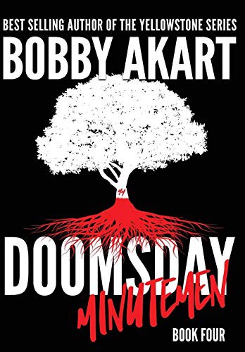 Doomsday Minutemen: A Post-Apocalyptic Survival Thriller