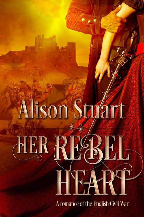 Her Rebel Heart: A Romance of the English Civil War