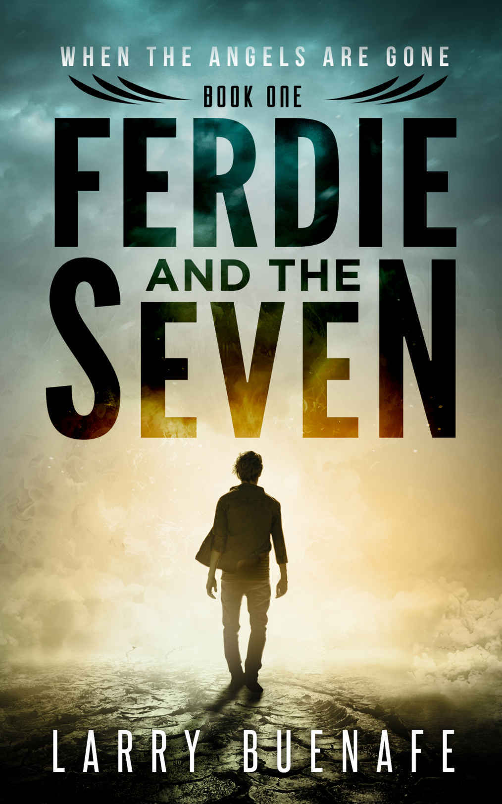 Ferdie and the Seven: Book One: When the Angels are Gone