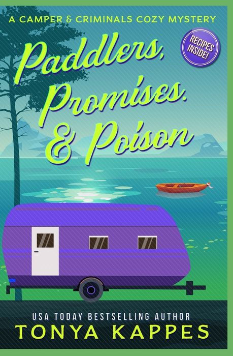 Paddlers, Promises & Poison: A Camper and Criminals Cozy Mystery Book 16