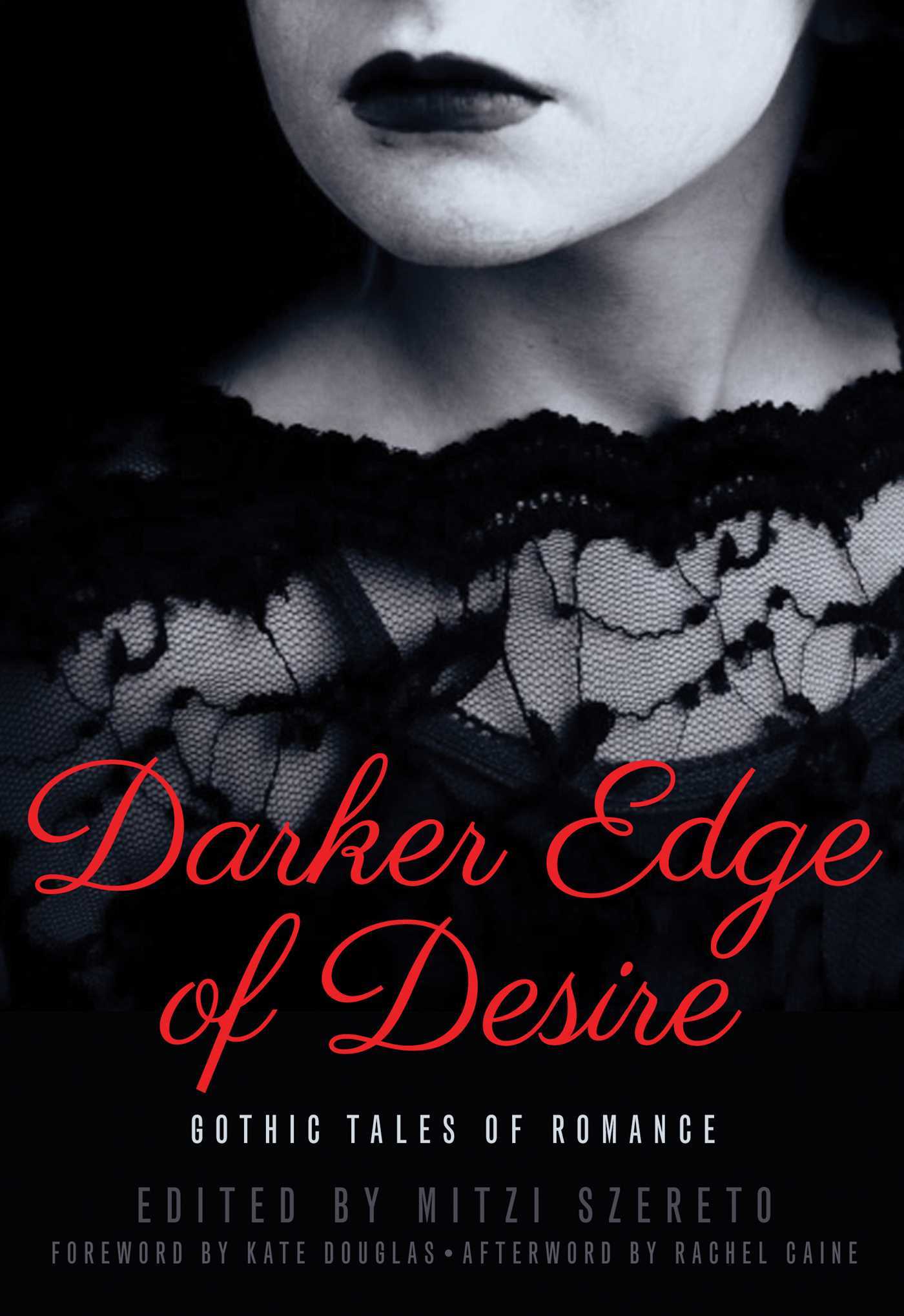 Darker Edge of Desire: Gothic Tales of Romance