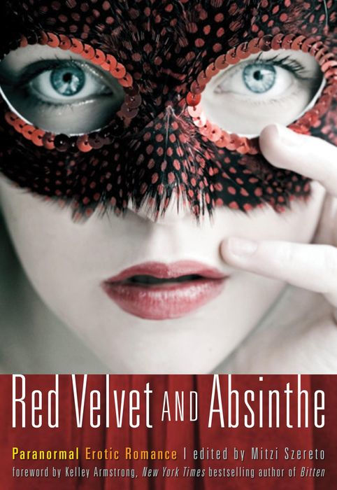Red Velvet and Absinthe: Paranormal Erotic Romance