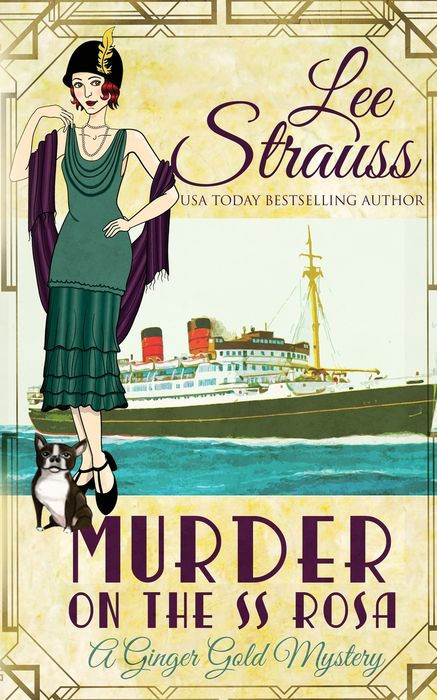 Murder on the SS Rosa: A Cozy Historical 1920s Mystery