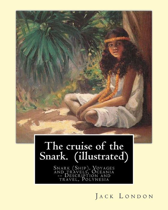 The Collected Works of Jack London, Vol. 04 (Of 13): The Valley of the Moon; The Son of the Wolf; Lost Face; The Cruise of the Snark