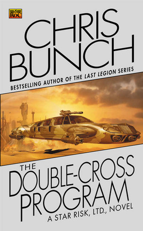 The Doublecross Program: Book Three of the Star Risk Series