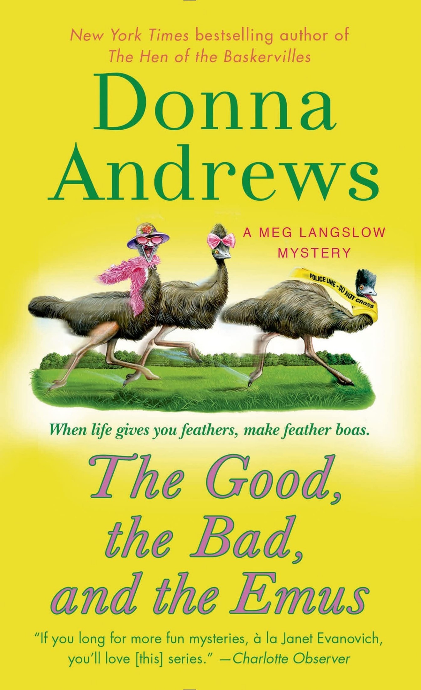 The Good, the Bad, and the Emus: A Meg Langslow Mystery