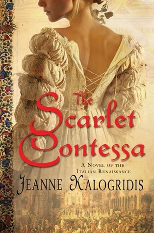 The Scarlet Contessa: A Novel of the Italian Renaissance