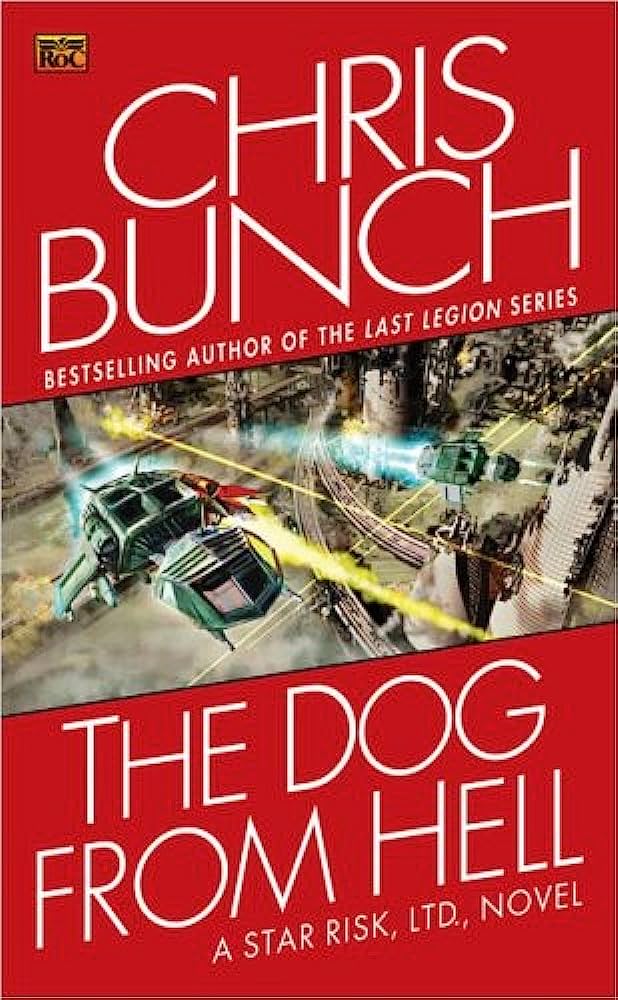 The Dog From Hell: Book Four of the Star Risk Series