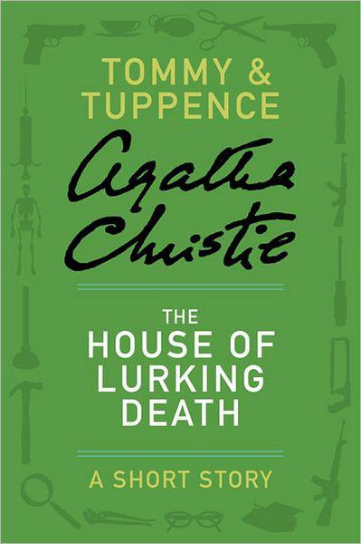The House of Lurking Death: A Short Tory