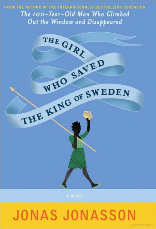 The Girl Who Saved the King of Sweden