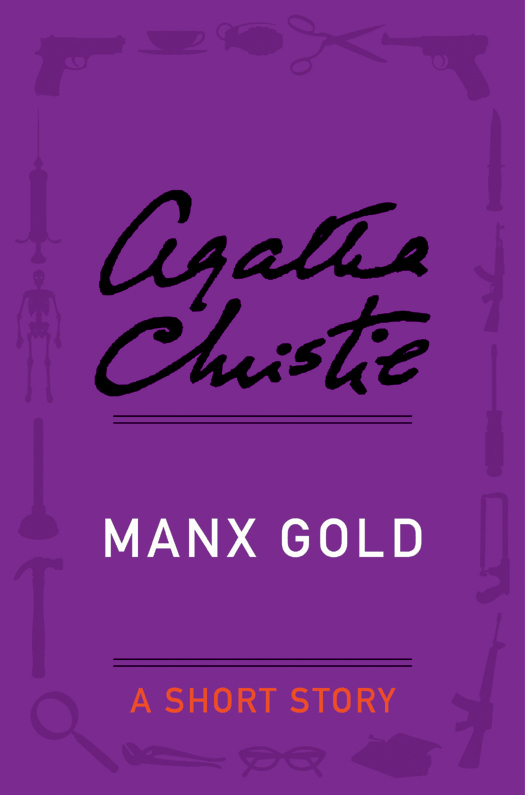 Manx Gold: A Short Story