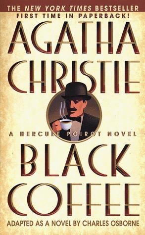 Black Coffee: A Mystery Play in Three Acts