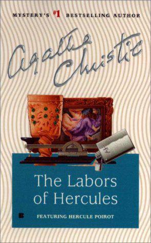 The Labors of Hercules: A Hercule Poirot Collection