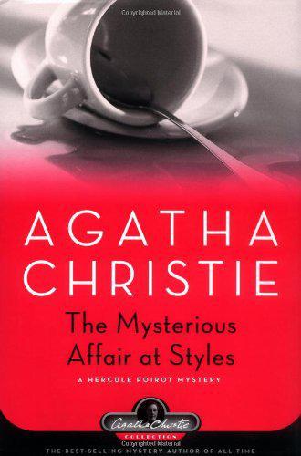The Mysterious Affair at Styles (The First Hercule Poirot Mystery)