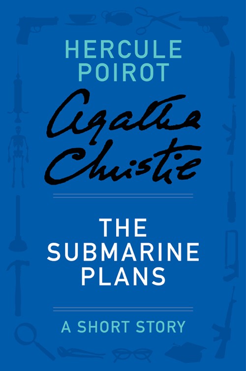 The Submarine Plans: A Hercule Poirot Story