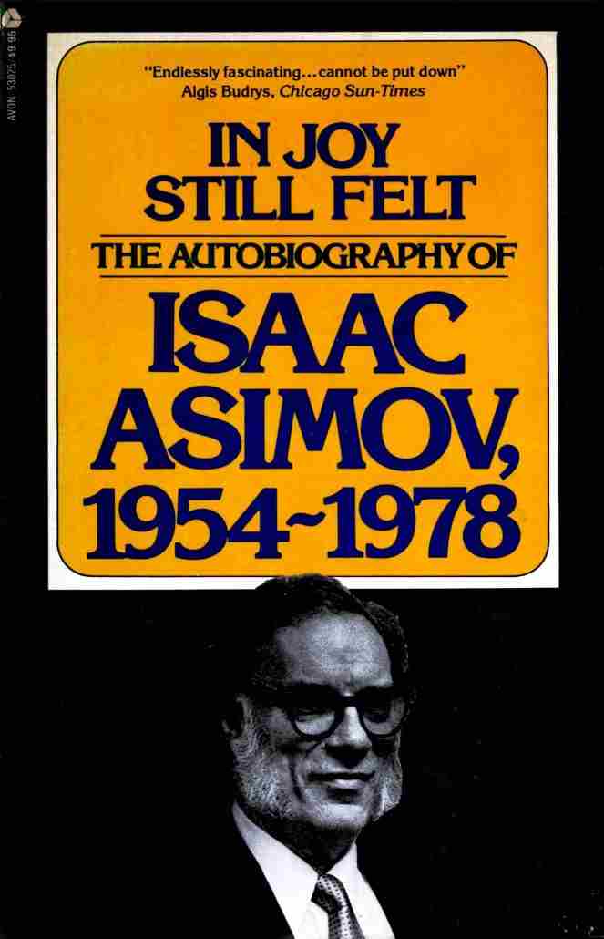 In Joy Still Felt: The Autobiography, 1954-1978
