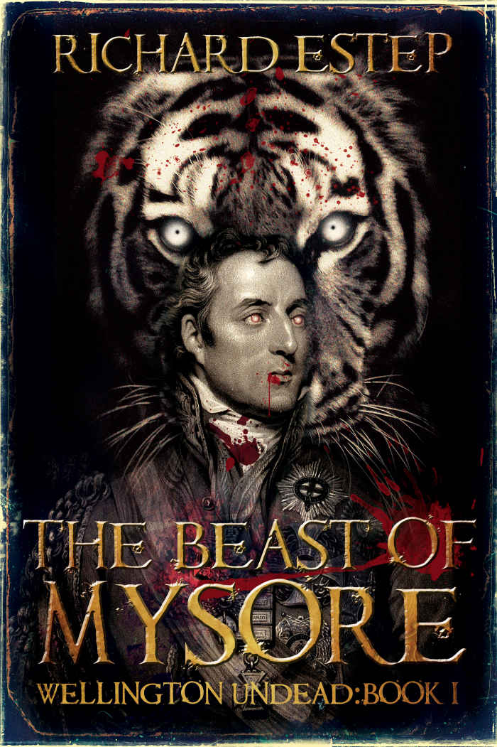 The Beast of Mysore (Wellington Undead Book 1)
