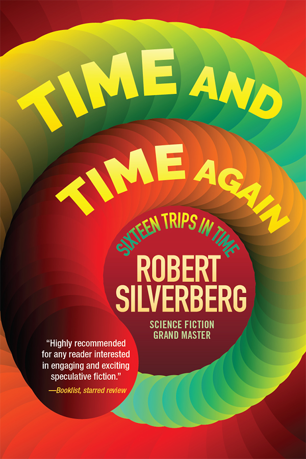 Time and Time Again: Sixteen Trips in Time