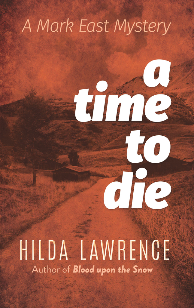 A Time to Die: A Mark East Mystery