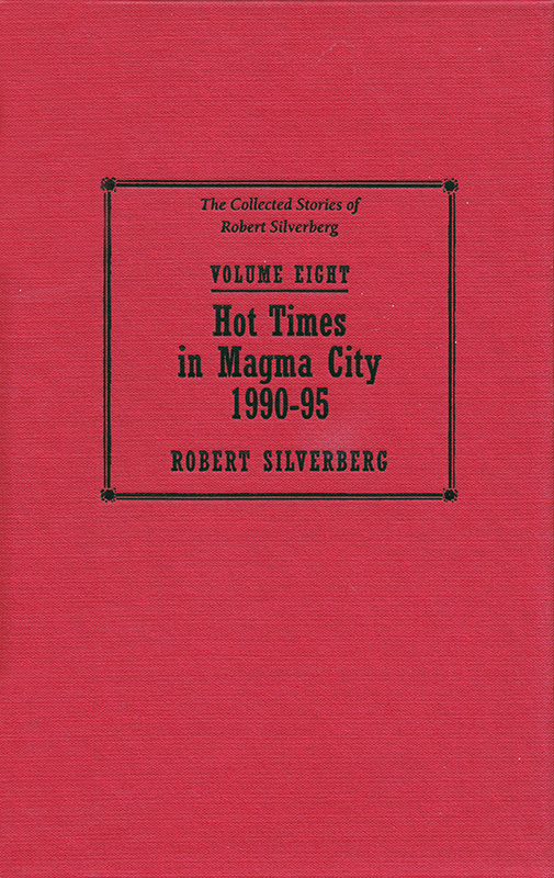 Hot Times in Magma City, 1990-95