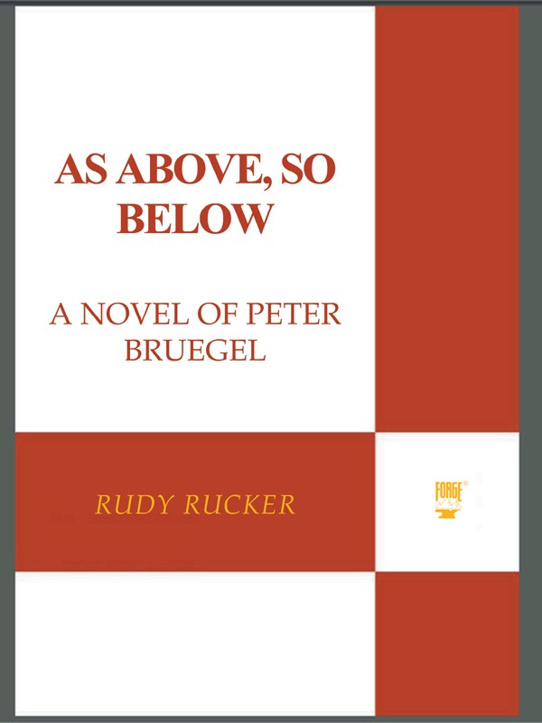 As Above, So Below: A Novel of Peter Bruegel