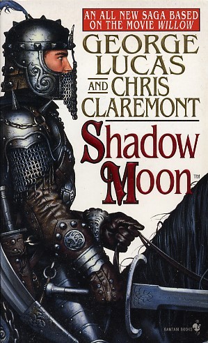 Shadow Moon: Book One of the Saga Based on the Movie Willow
