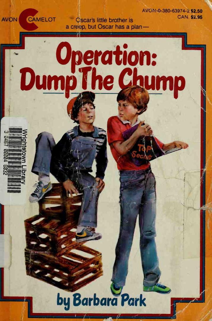 Operation: Dump the Chump