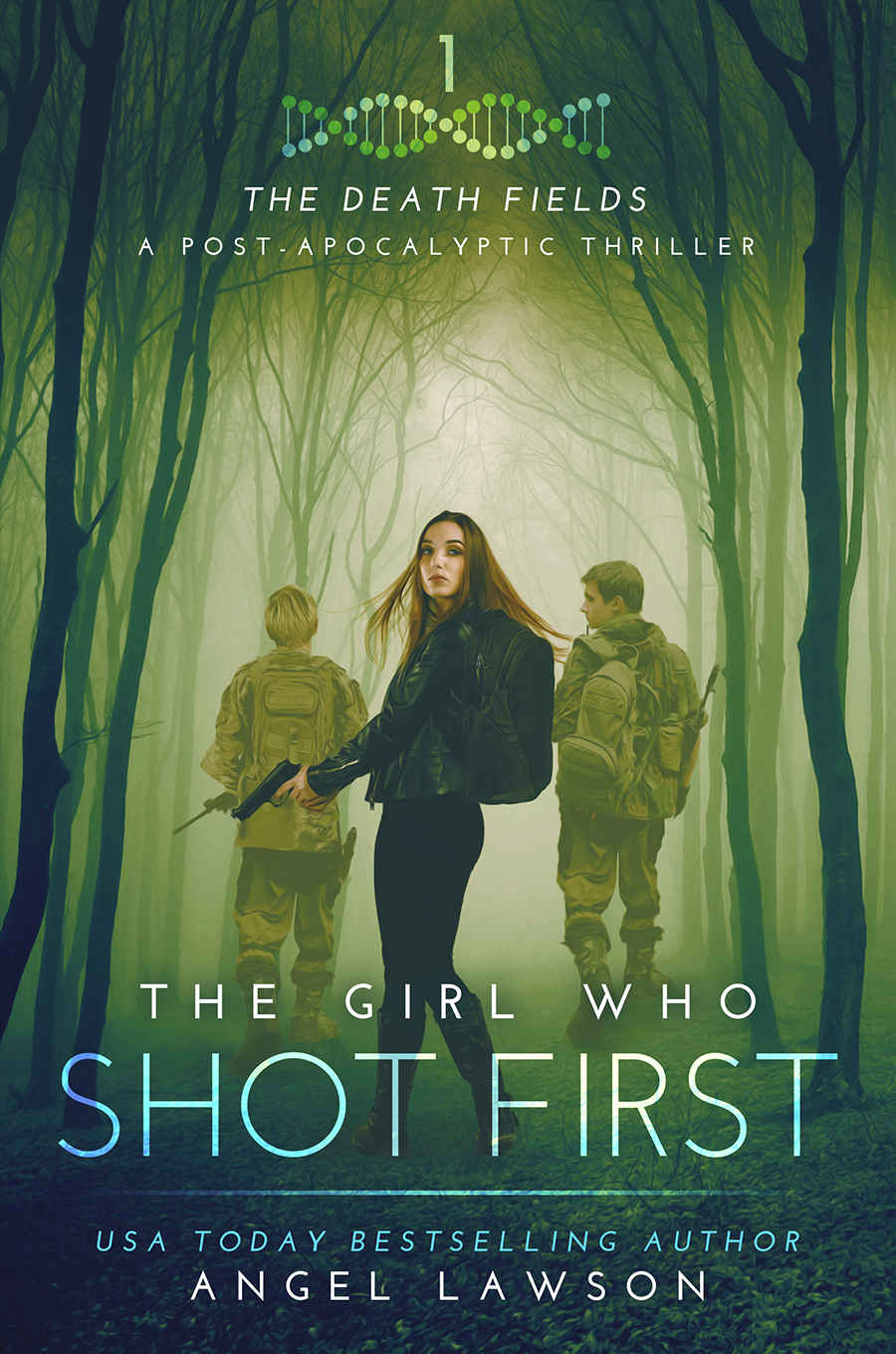 The Girl Who Shot First: The Death Fields