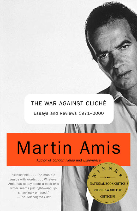 The War Against Cliché: Essays and Reviews 1971-2000