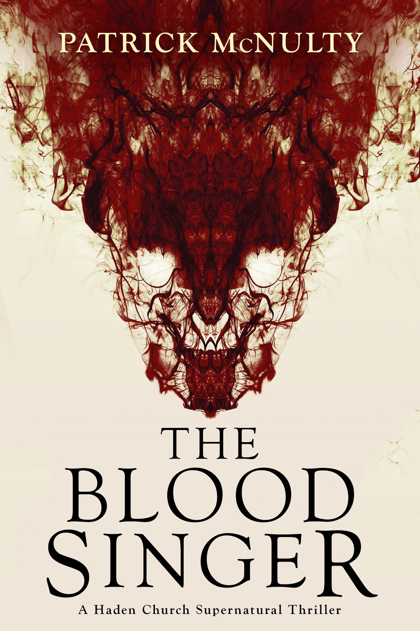 The Blood Singer: A Haden Church Supernatural Thriller