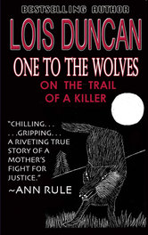 One to the Wolves: On the Trail of a Killer