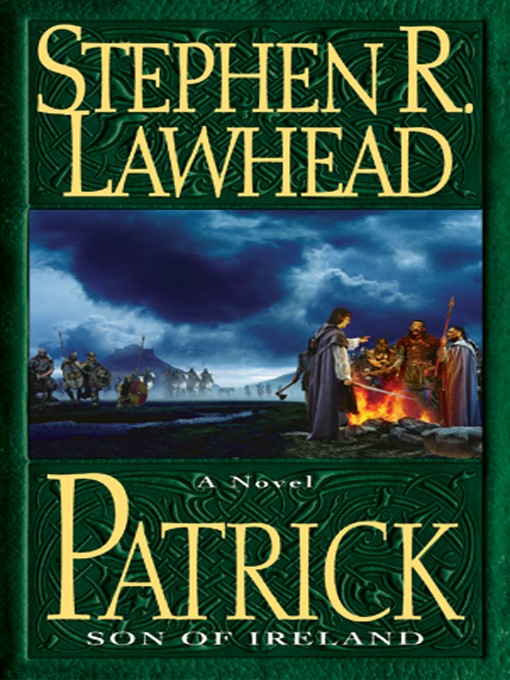 Patrick: Son of Ireland: A Novel