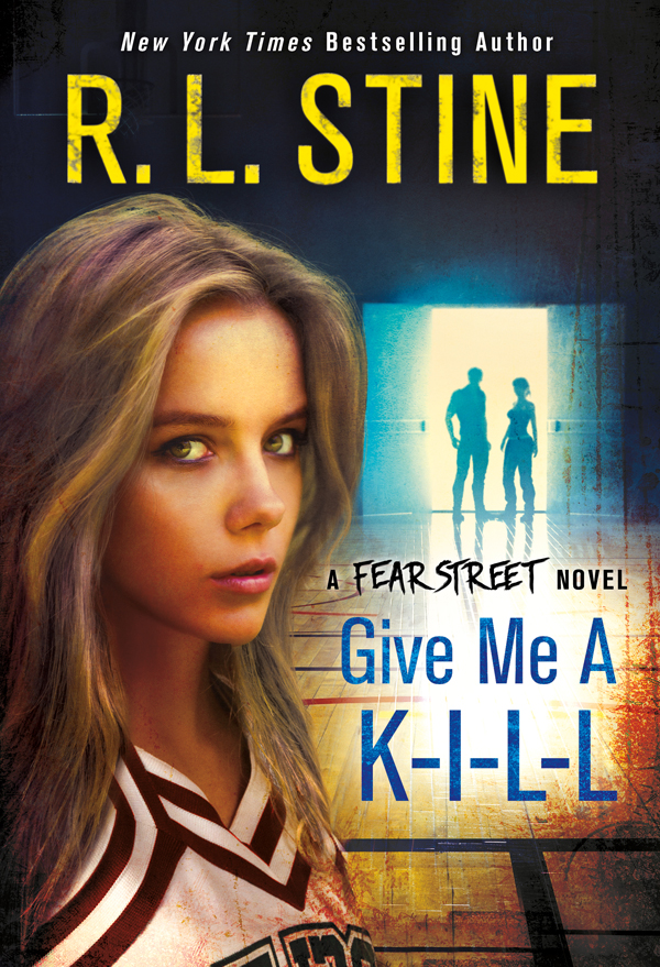 Give Me a K-I-L-L (Fear Street Series)