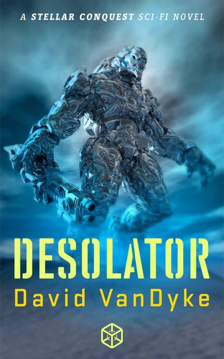 Desolator: Conquest: Stellar Conquest Book 2