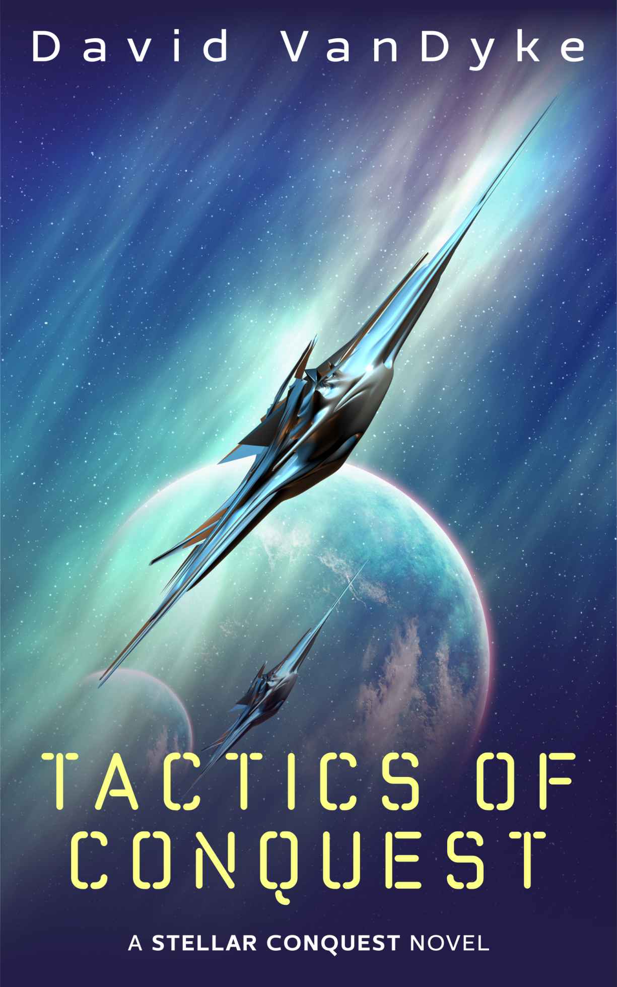 Tactics of Conquest: Stellar Conquest Book 3