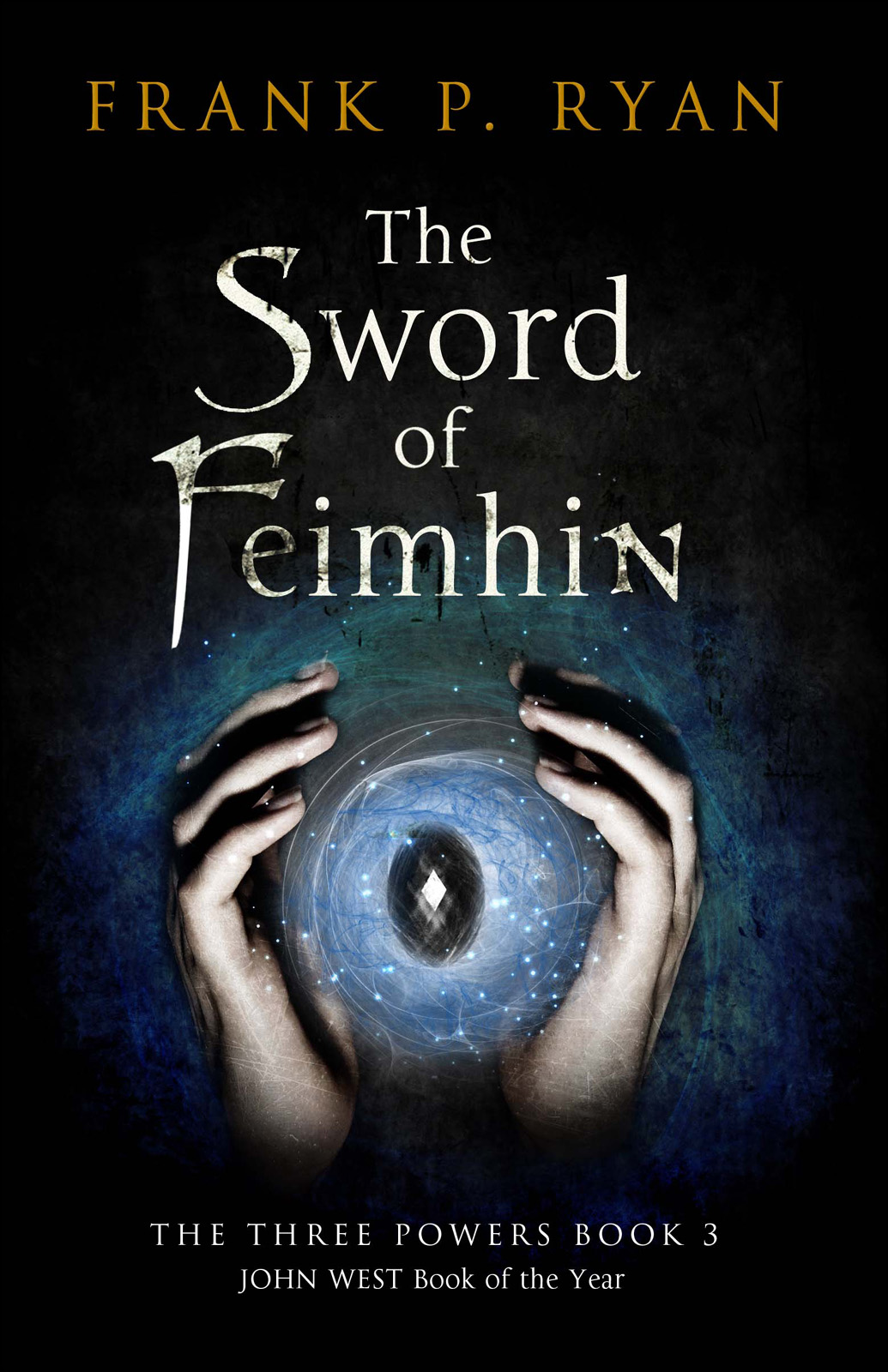The Sword of Feimhin: The Three Powers Book 3
