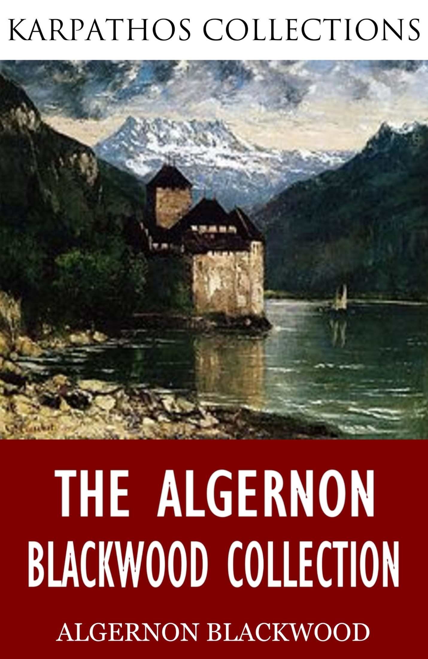 Algernon Blackwood: Premium 11 Novels Collection (Jimbo, the Education of Uncle Paul, the Human Chord, the Centaur, the Promise of Air, the Garden of Survival, the Bright Messenger and More)