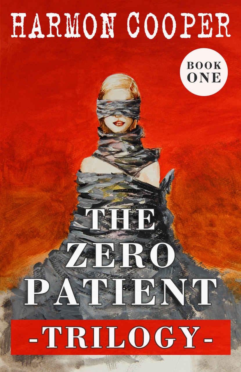 The Zero Patient Trilogy (Book One): A Sci-Fi Dystopian Series