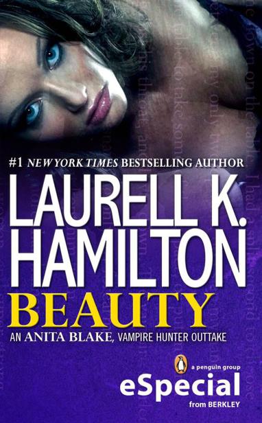 Beauty: An Anita Blake, Vampire Hunter Outtake (A Penguin Special From Berkley)