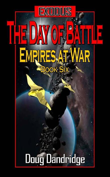 Exodus: Empires at War: Book 06 - The Day of Battle