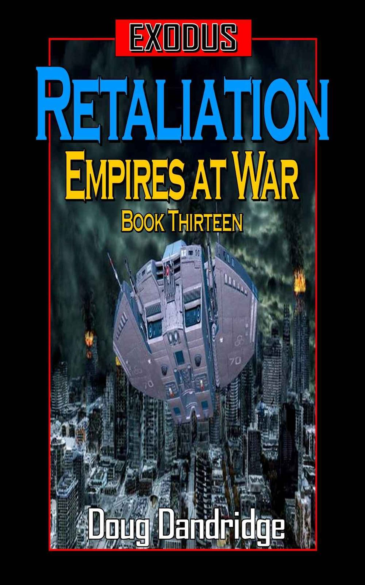 Exodus: Empires at War: Book 13: Retaliation