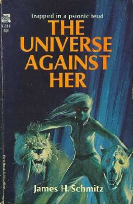 The Universe Against Her