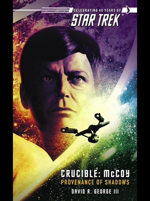 Star Trek: The Original Series: Crucible: McCoy: Provenance of Shadows