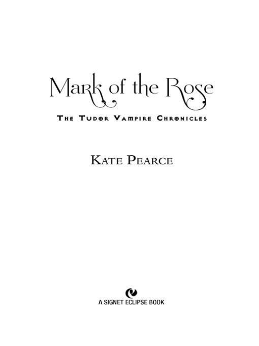 Mark of the Rose: The Tudor Vampire Chronicles